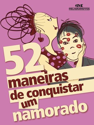 cover image of 52 Maneiras de Conquistar um Namorado